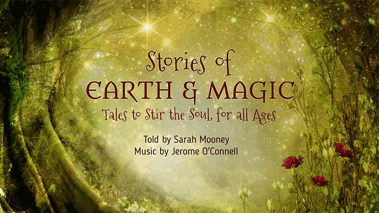 Sarah Mooney: Stories of Earth & Magic